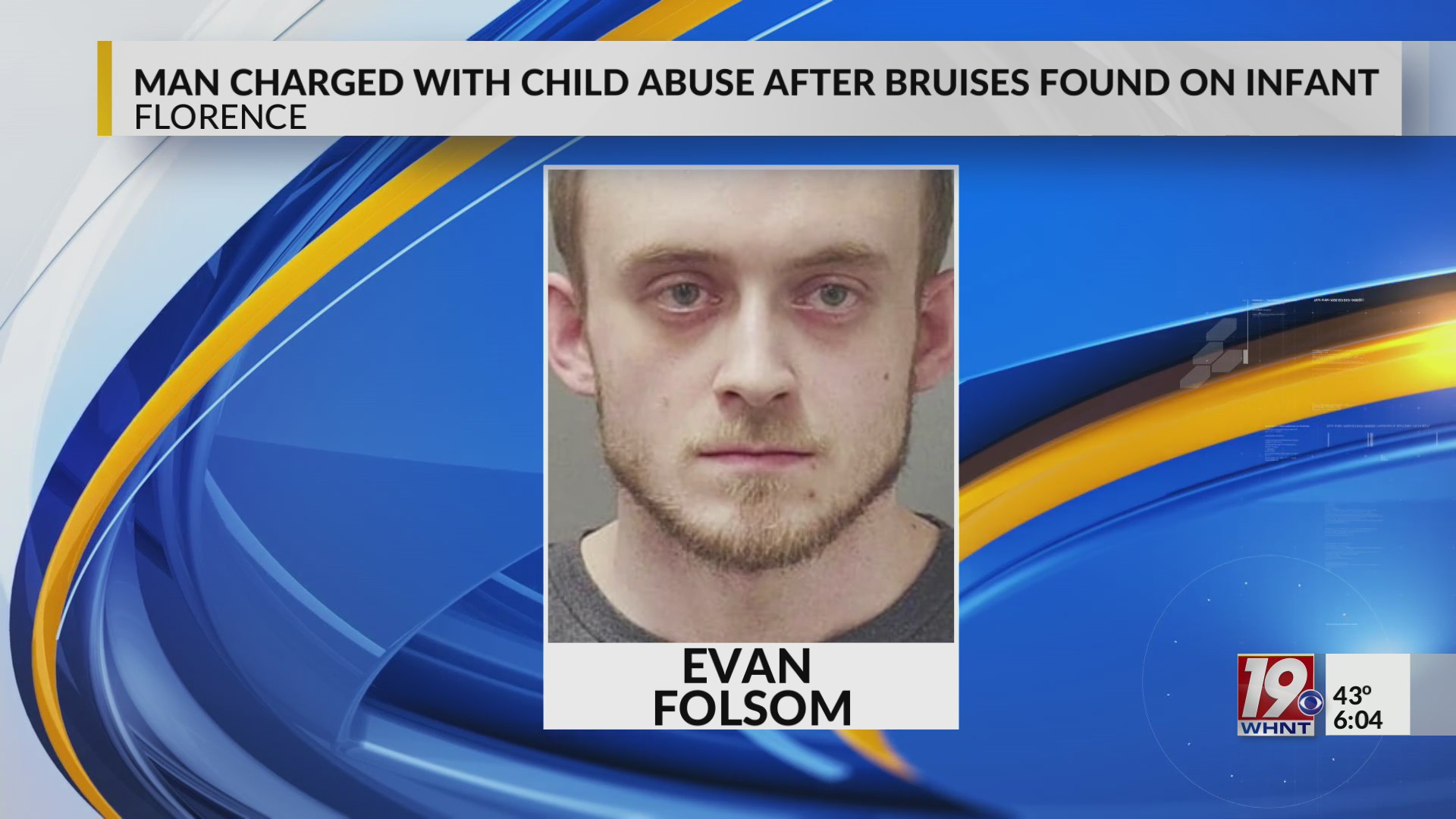 Florence Man Charged With Child Abuse After ‘Bruises,’ ‘Dried Blood ...