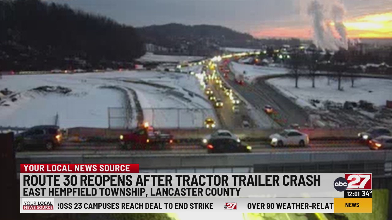 Route 30 reopen in Lancaster County after construction zone crash – ABC27