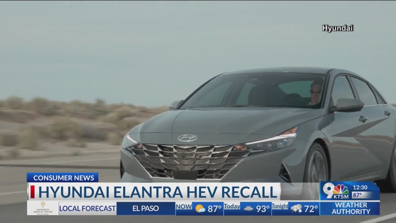 Hyundai Elantra HEV recall ??? KTSM 9 News