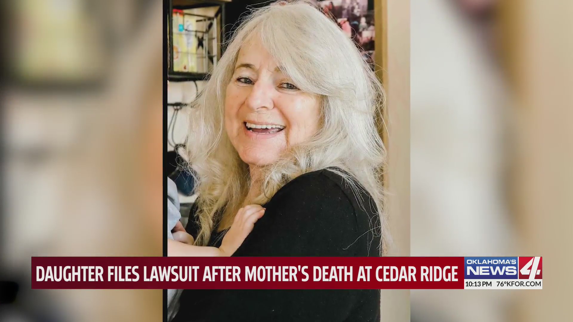 Daughter files lawsuit after mother’s death at Cedar Ridge – KFOR.com ...