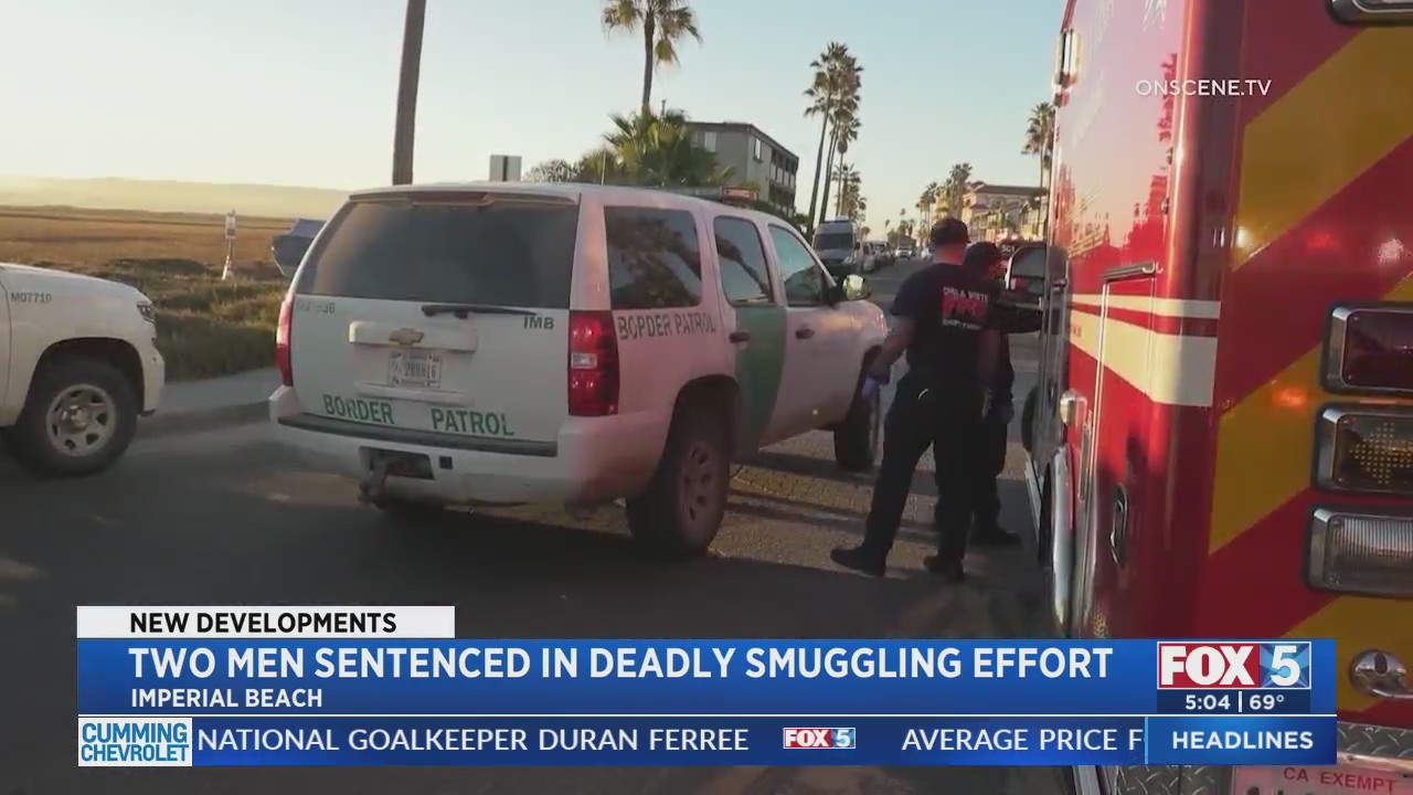 Two Men Sentenced In Deadly Smuggling Effort – FOX 5 San Diego & KUSI News