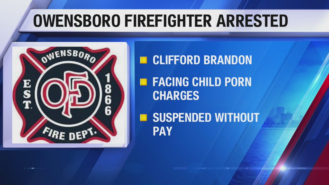 Owensboro firefighter arrested on child porn charges Eyewitness News