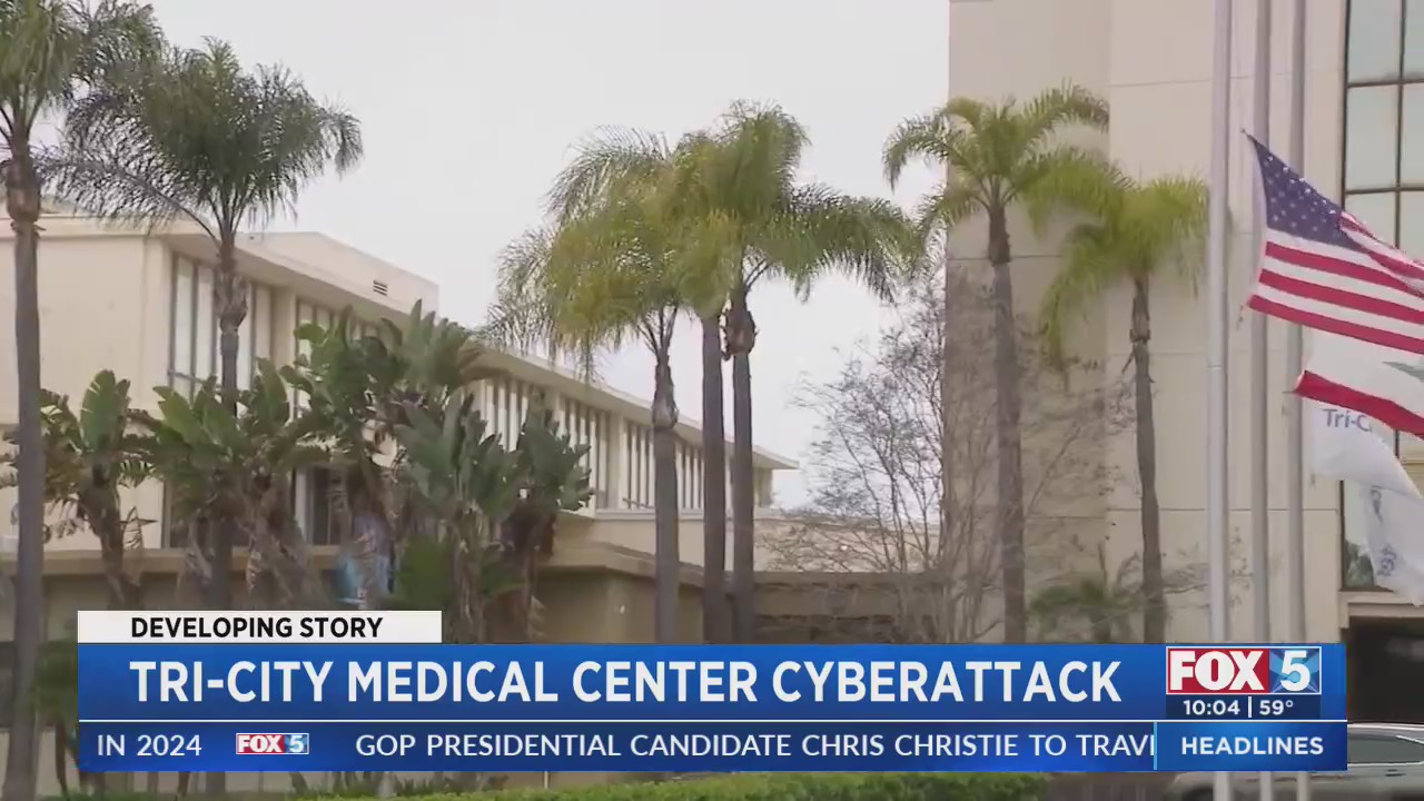 Tri City Medical Center Cyberattack Fox 5 San Diego Kusi News Tri City Medical Center Cyberattack Fox 5 San Diego Kusi News
