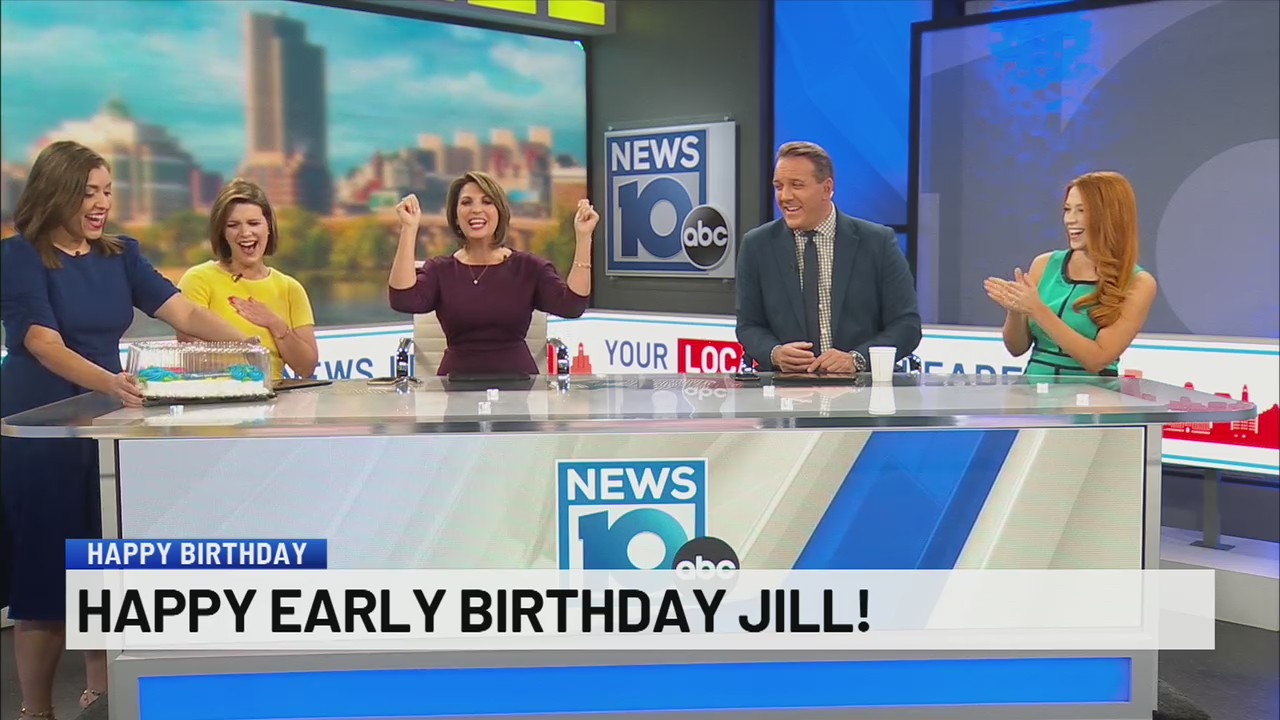 Happy early birthday Jill! – NEWS10 ABC