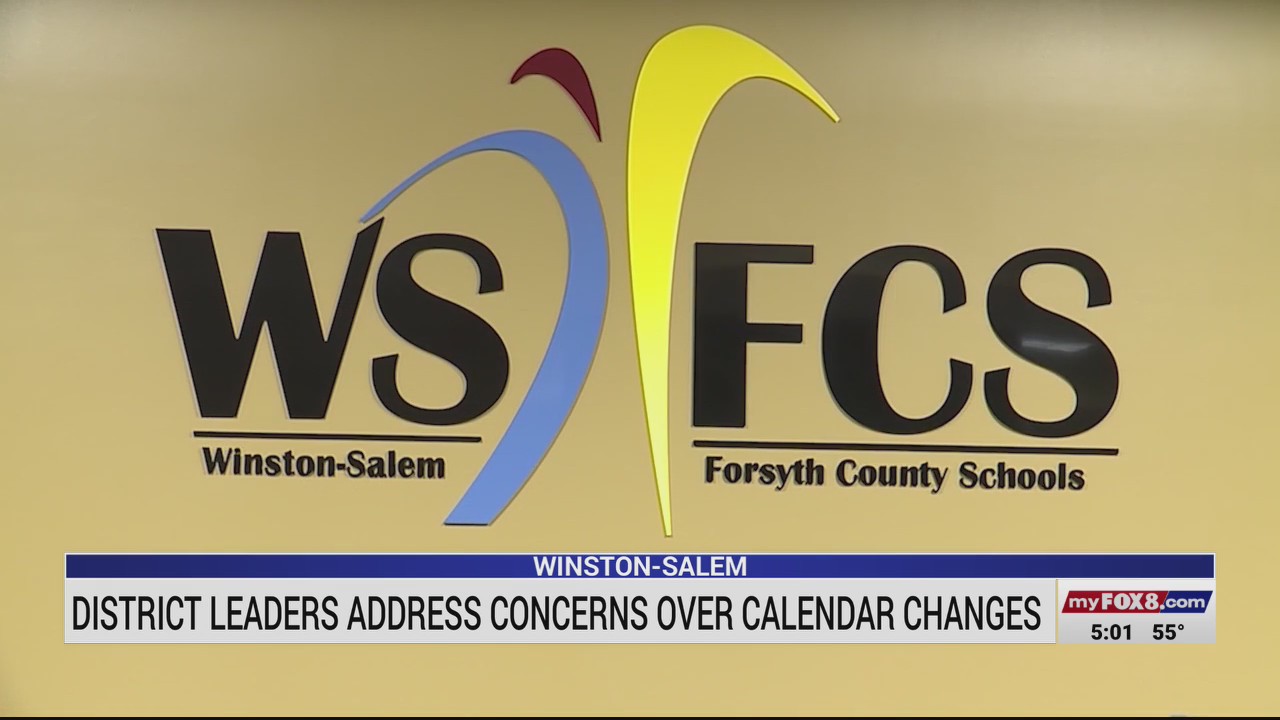 Winston-Salem/Forsyth County Schools officials address concerns over  calendar changes – FOX8 WGHP