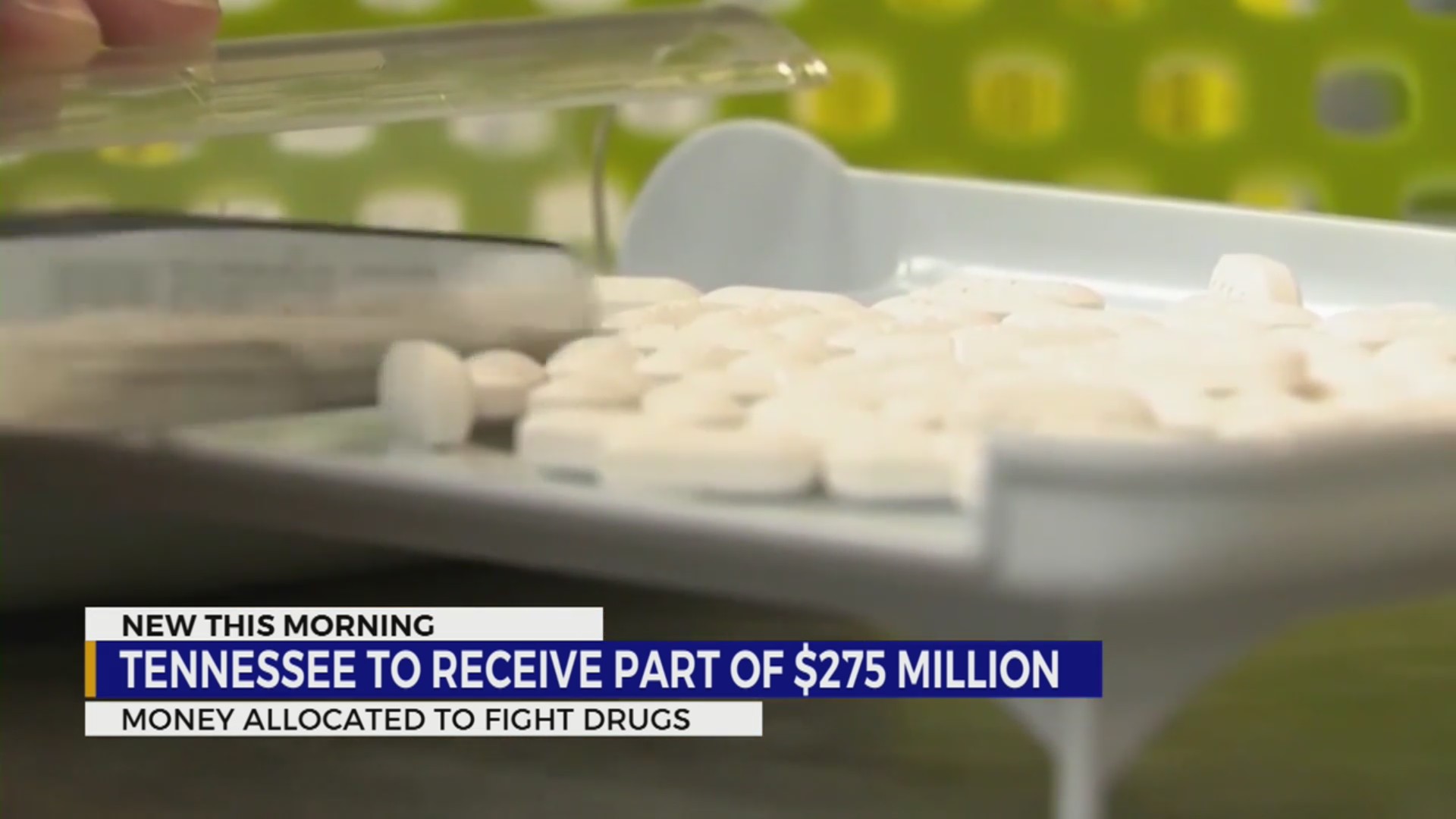 Tennessee receiving part of $275M to fight drugs – WKRN News 2