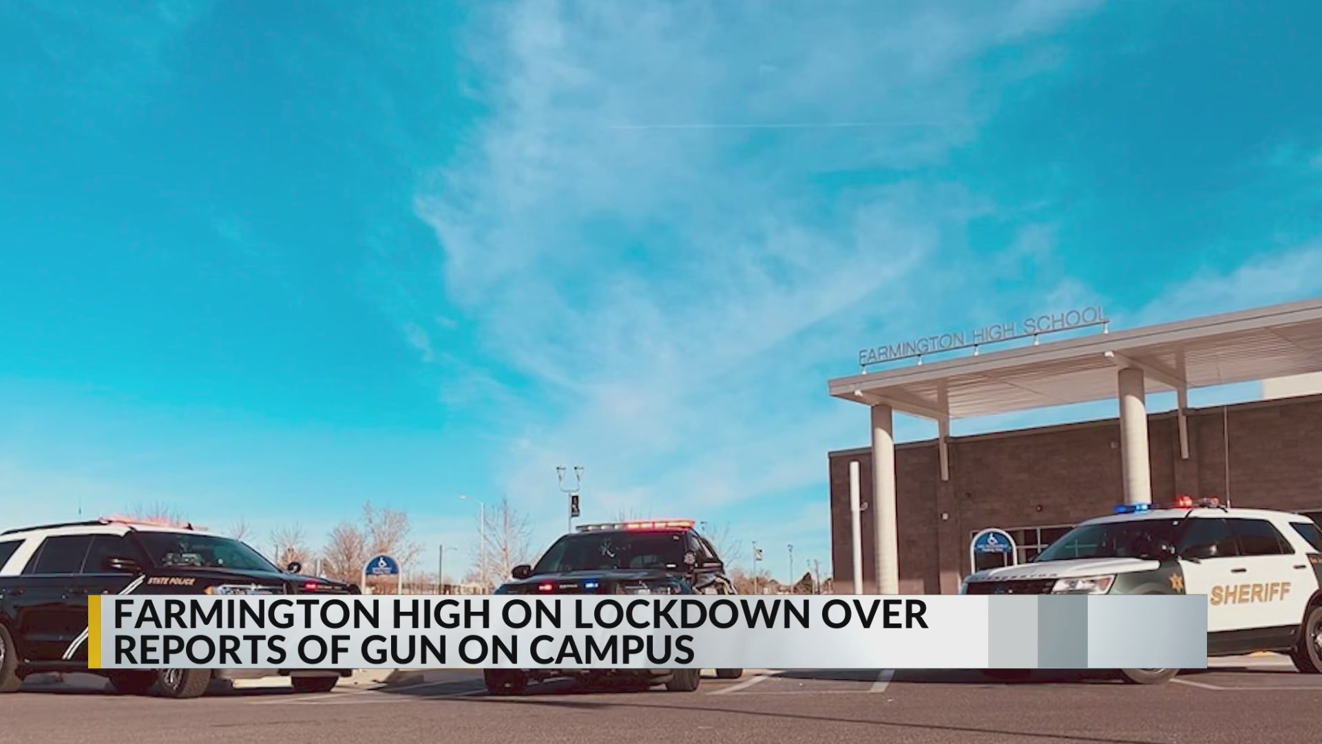 Farmington High School lockdown lifted after reports of gun on campus