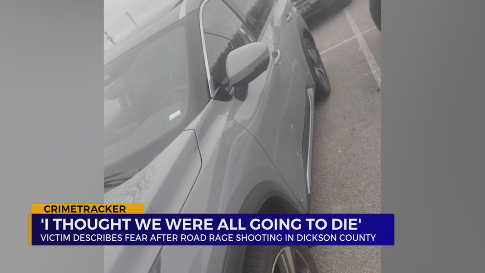 Victim describes fear after road rage shooting in Dickson County – WKRN ...