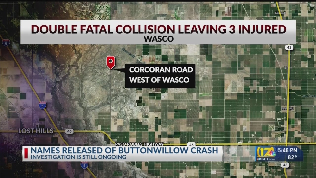 2 identified in fatal 3car crash in Wasco KGET 17
