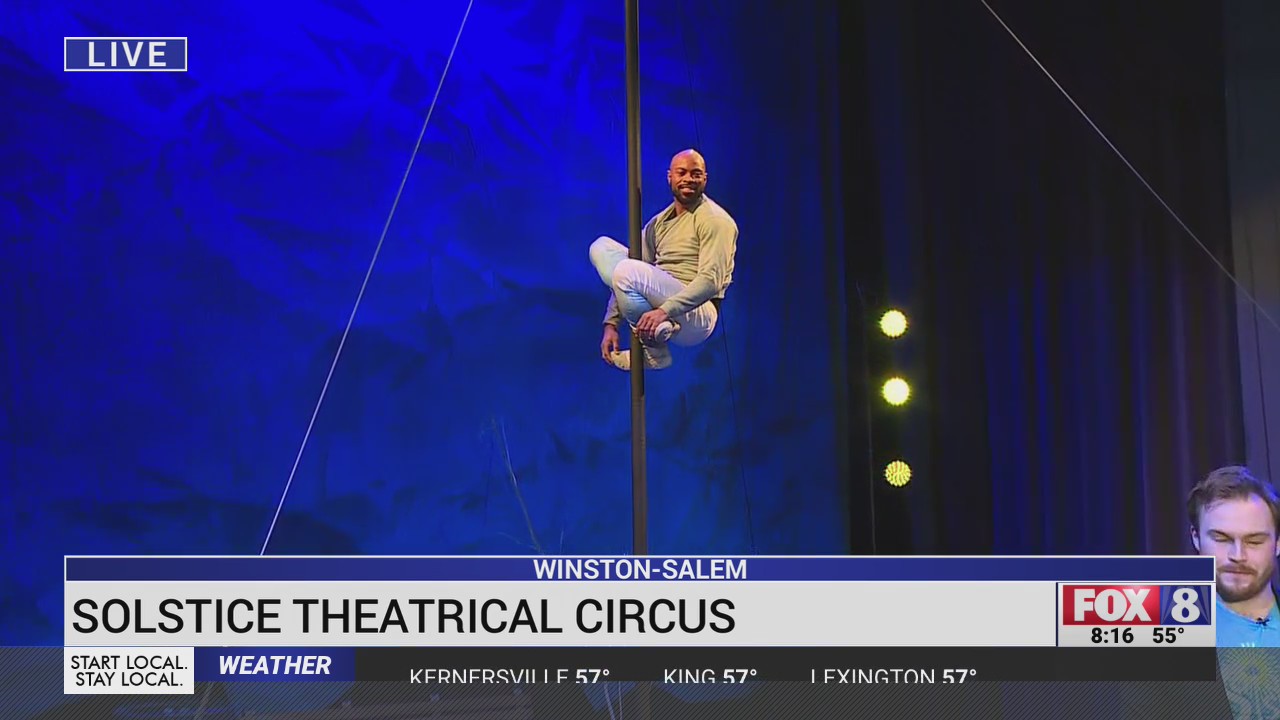 Solstice Theatrical Circus comes to WinstonSalem FOX8 WGHP