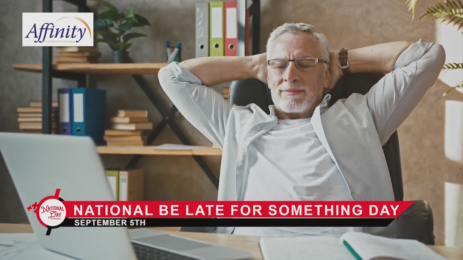 NATIONAL DAY CALENDAR: National Be Late For Something Day KX NEWS NATIONAL DAY CALENDAR: National Be Late For Something Day KX NEWS