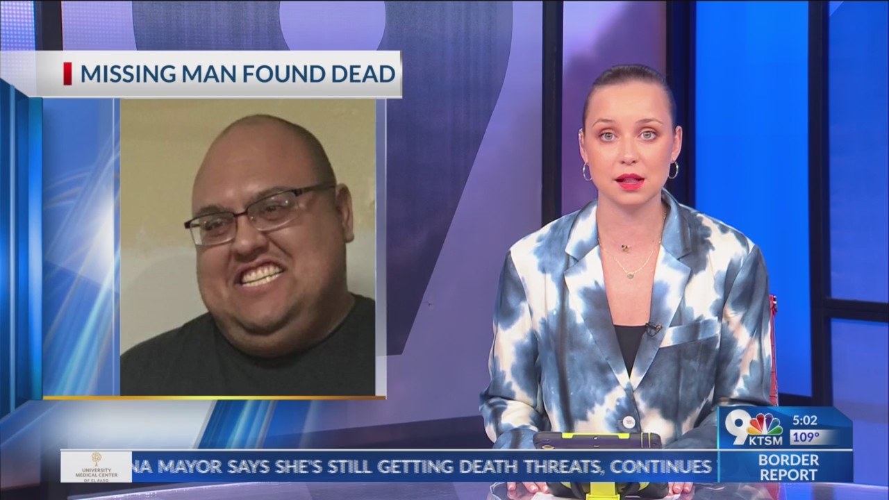 Sunland Park missing man dead – KTSM 9 News