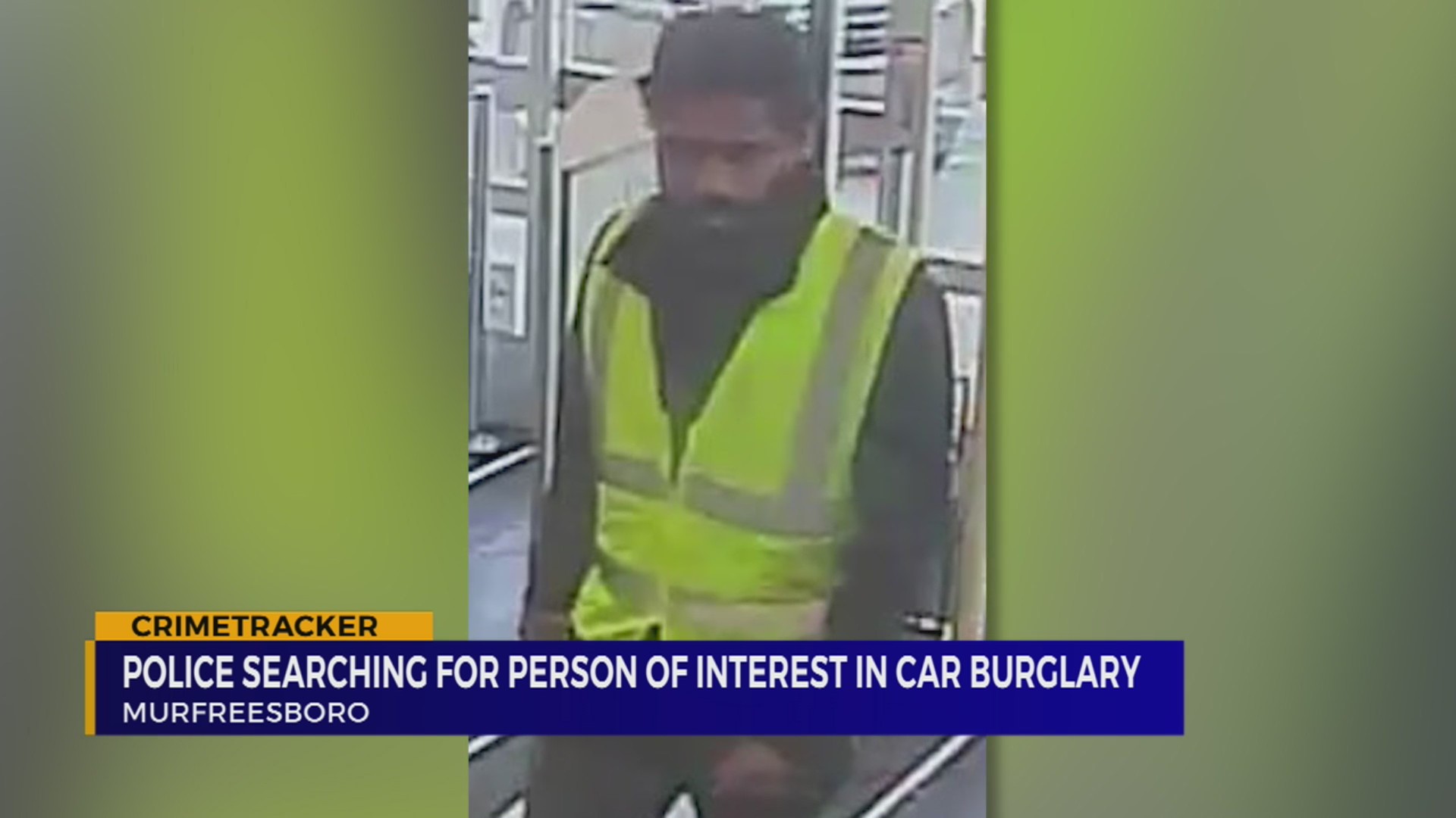 Murfreesboro police seeking person of interest in car burglary – WKRN ...