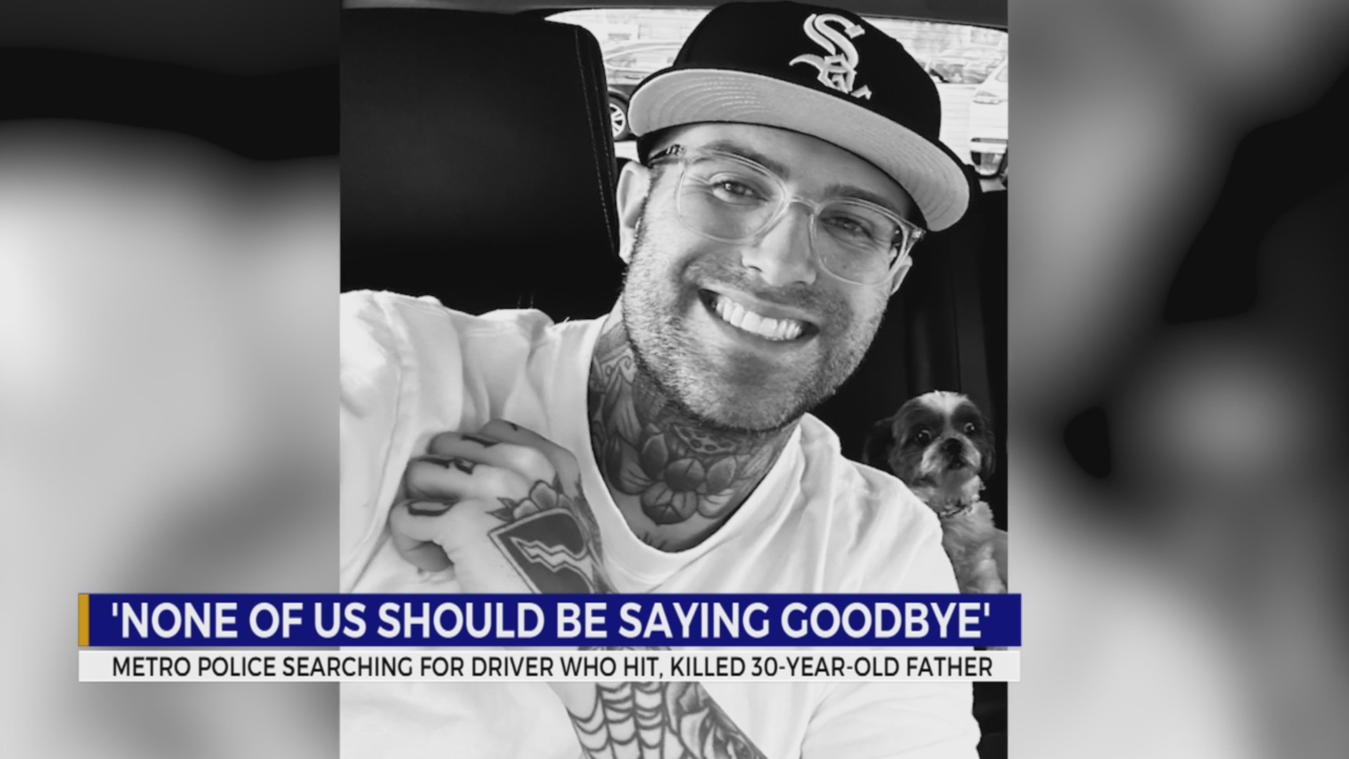 Metro police searching for driver who hit, killed 30-year-old father ...