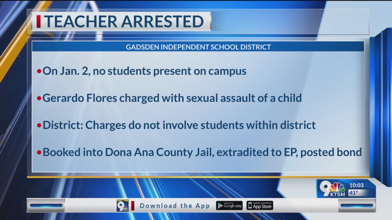Gadsden ISD: Teacher arrested on campus by U.S. Marshals – KTSM 9 News