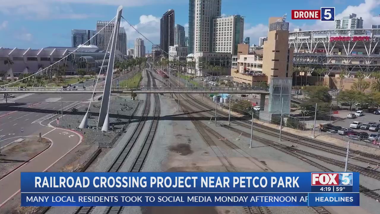 Railroad Crossing Project Near Petco Park FOX 5 San Diego