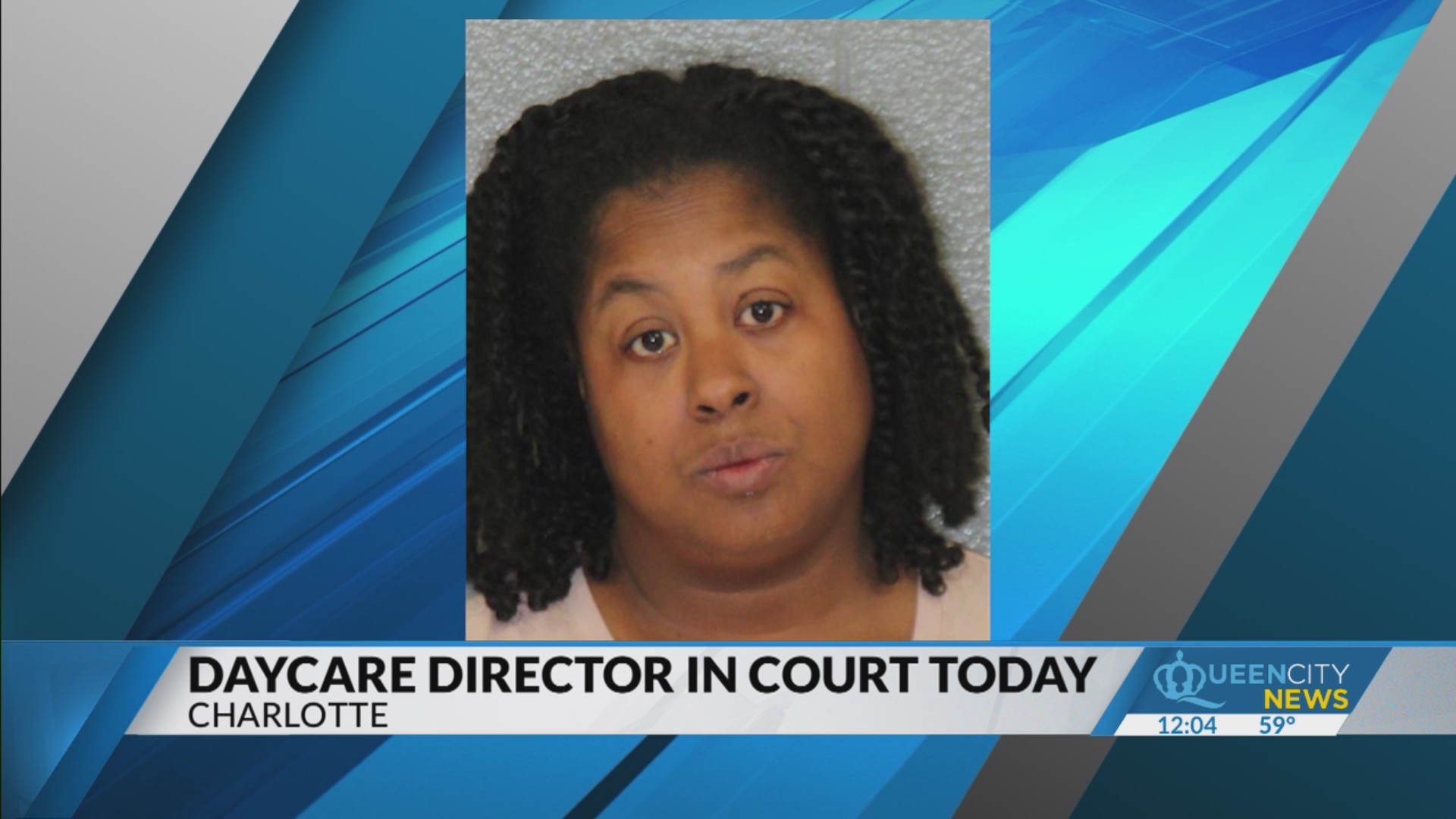 Daycare director charged with child abuse due in court – Queen City News