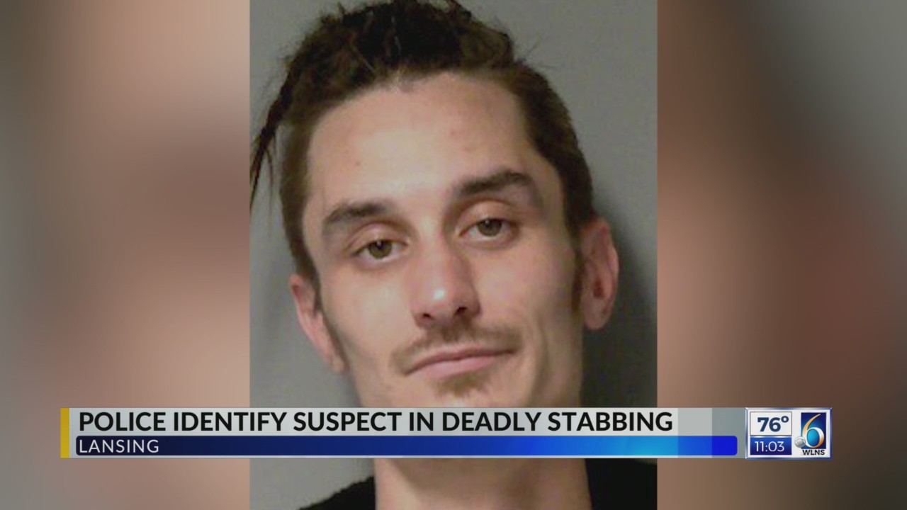 Police Identify Suspect in Deadly Stabbing – WLNS 6 News