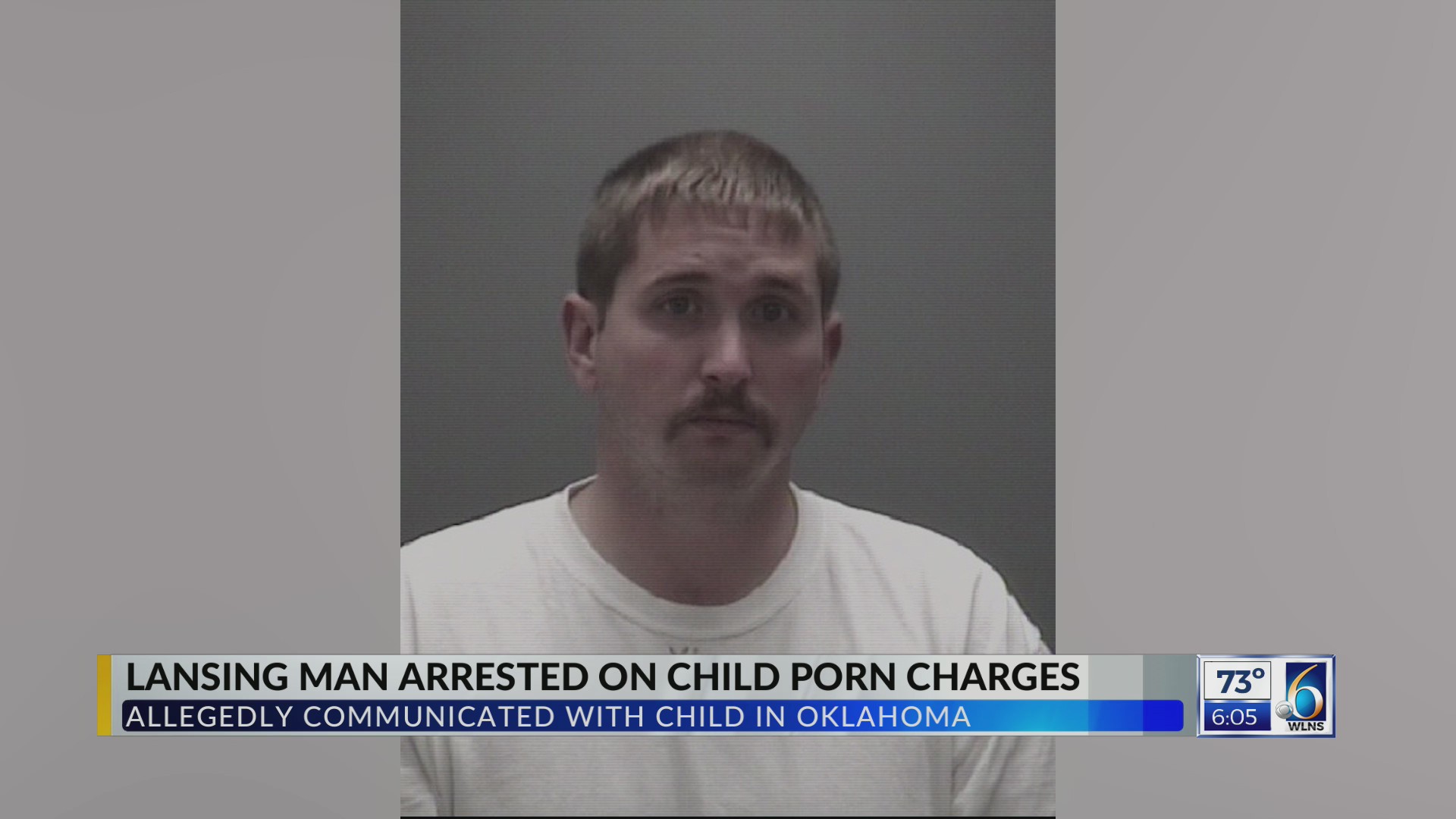 Lansing Man Arrested on Child Porn Charges – WLNS 6 News