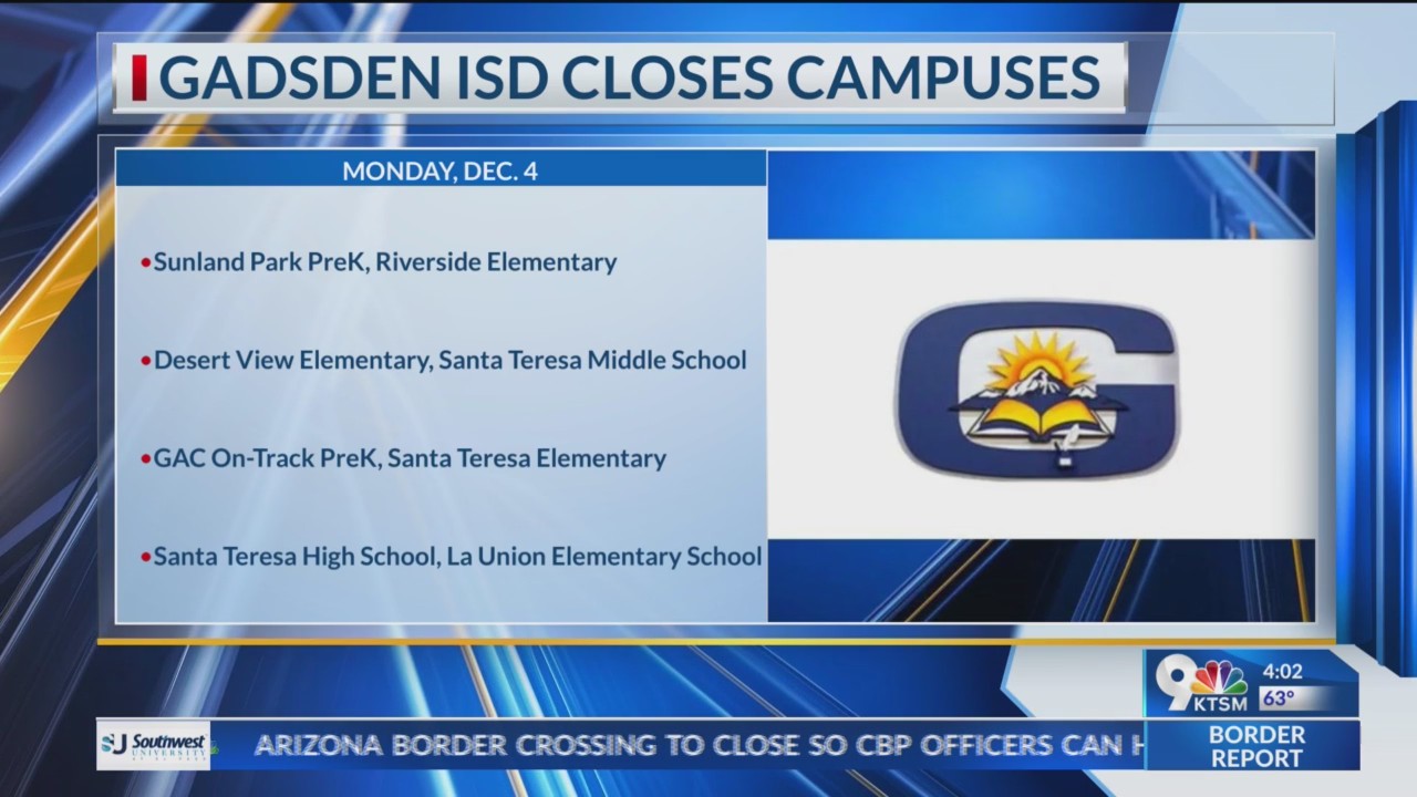 Gadsden ISD closes campuses KTSM 9 News