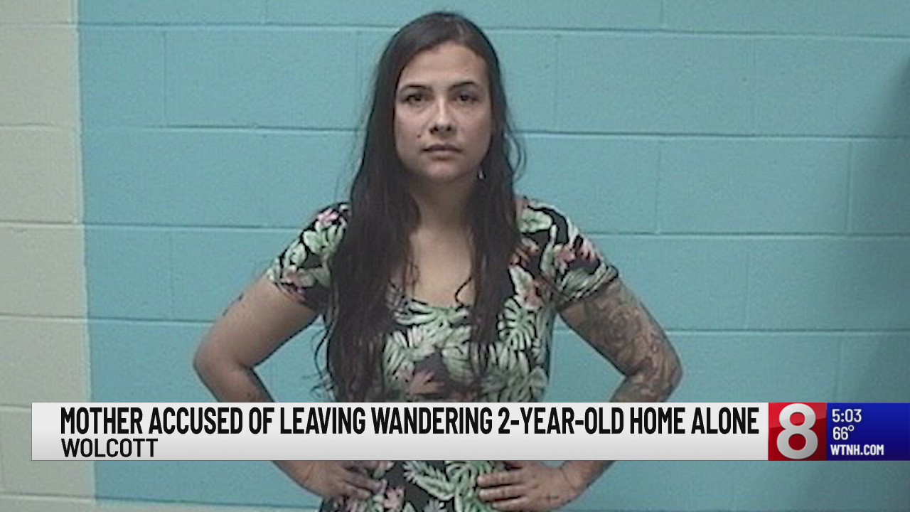 Mother accused of leaving wandering 2-year-old home alone – WTNH.com
