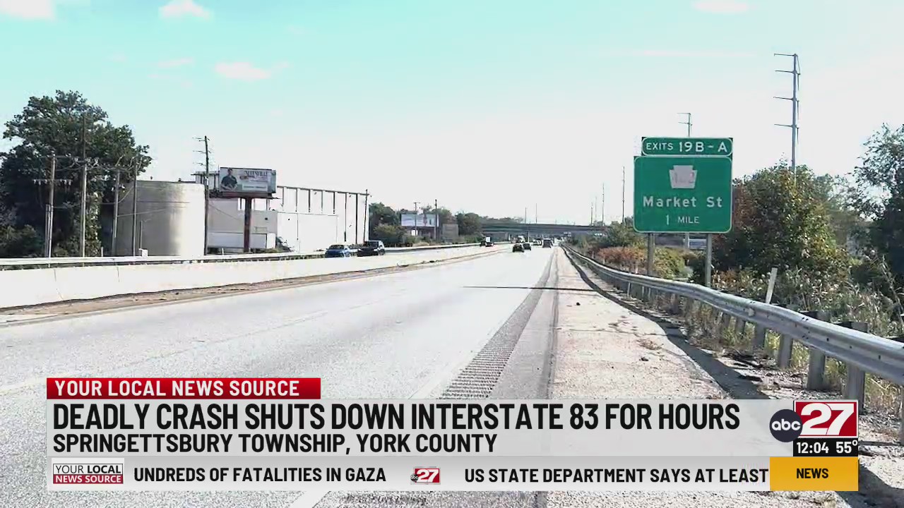 Interstate 83 South reopens near York after deadly crash – ABC27