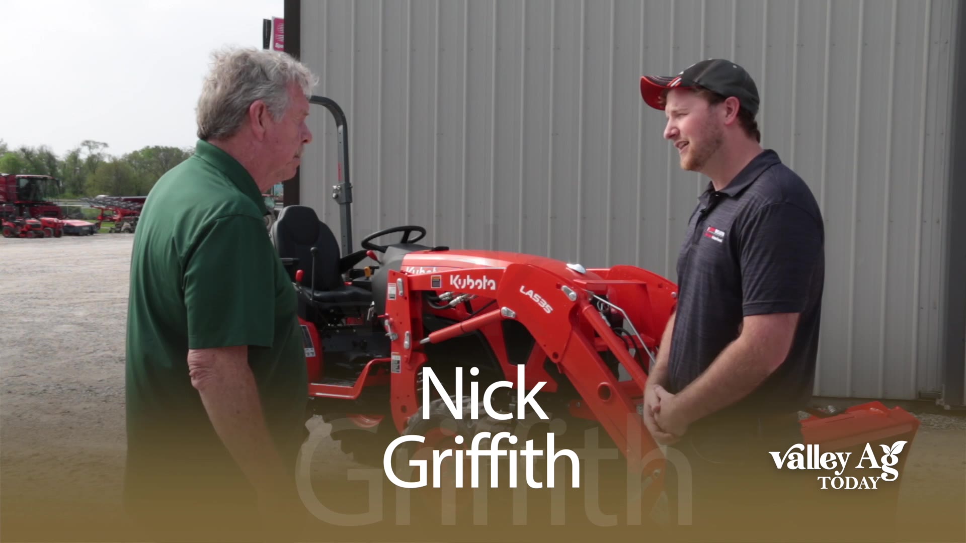 Valley Ag Today with Nick Griffith from Bane Welker discussing Kubota
