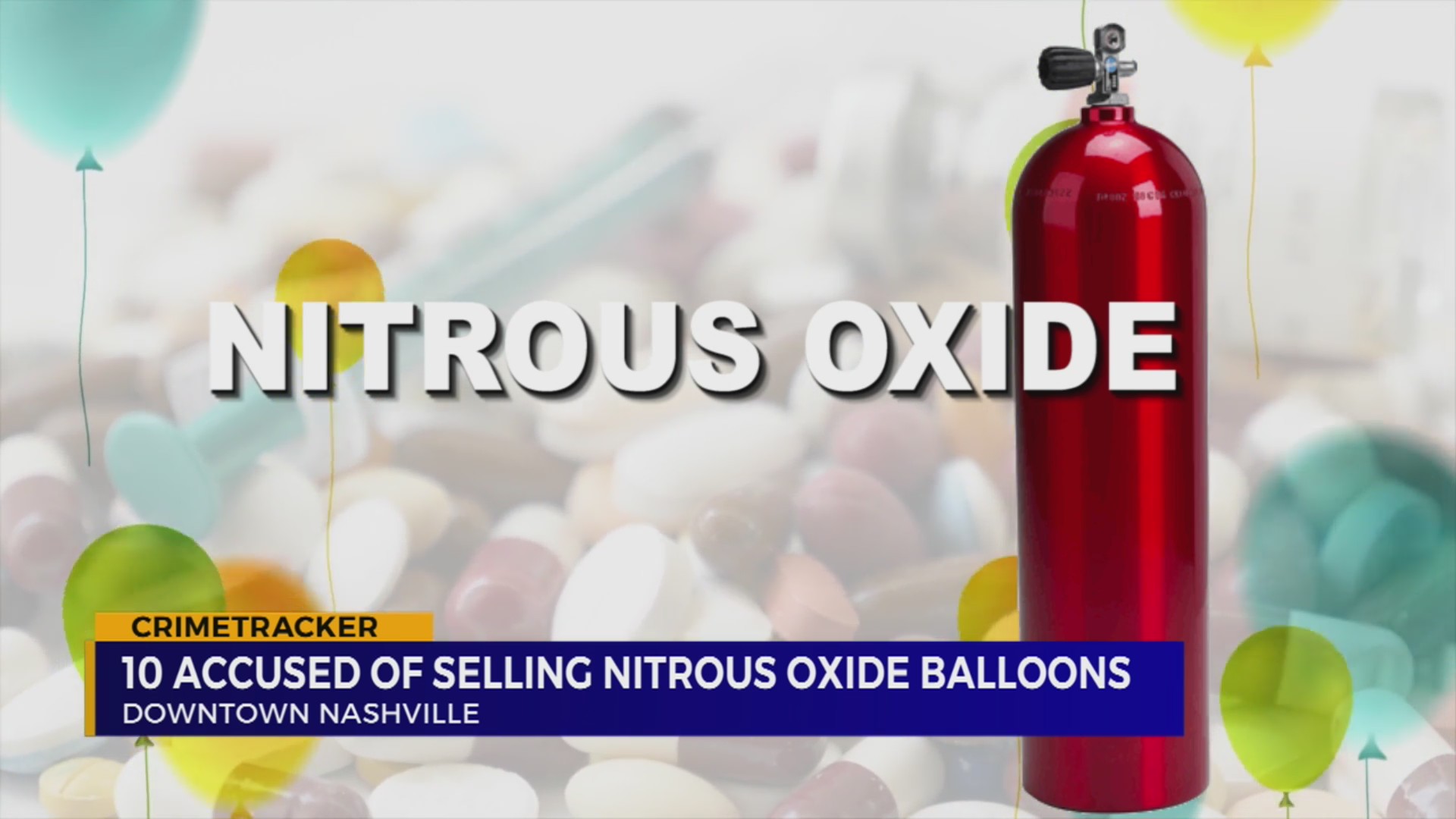 10 people accused of selling nitrous oxide balloons in Nashville, TN