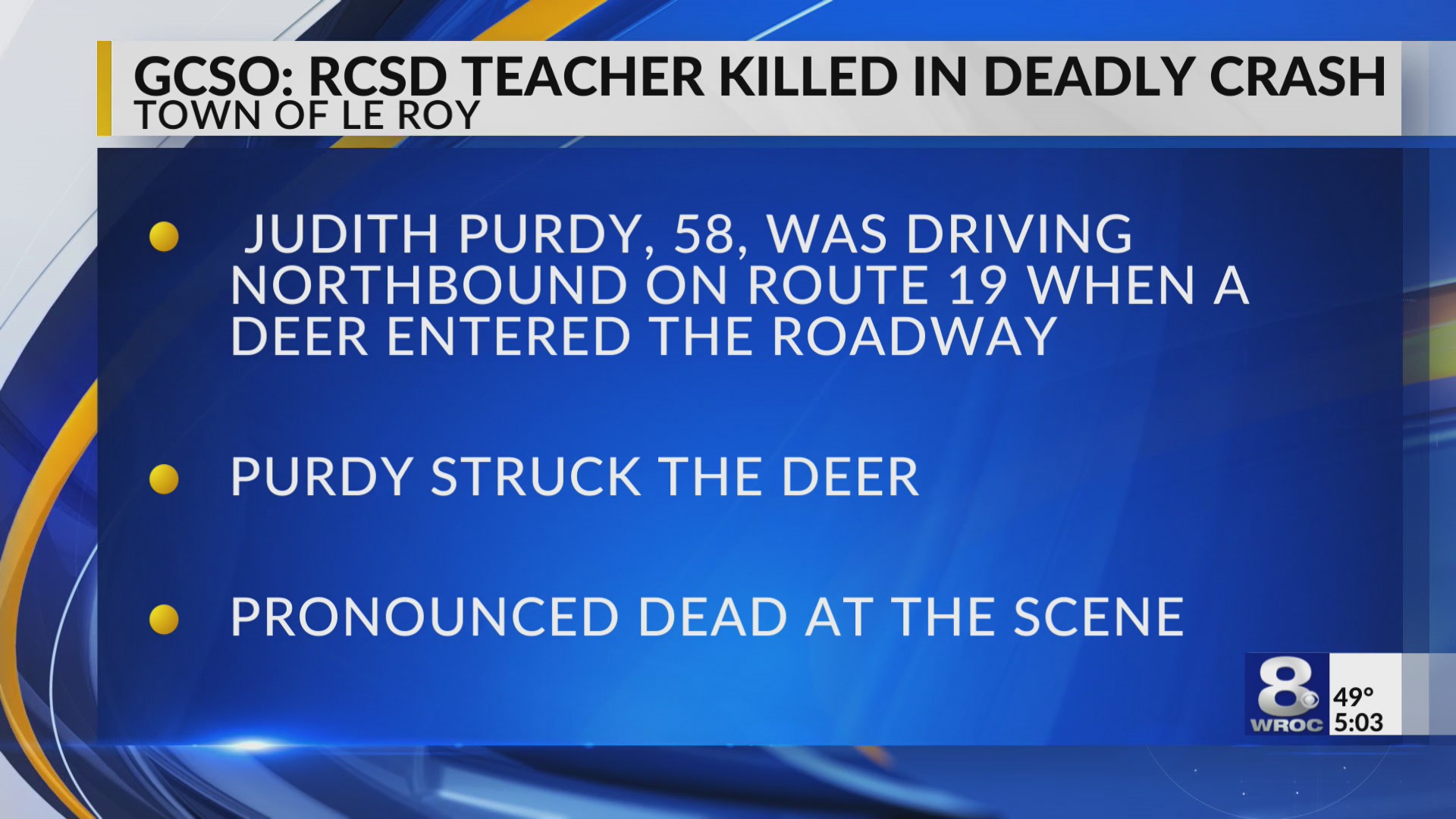 RCSD teacher killed in deervehicle crash in town of LeRoy RochesterFirst