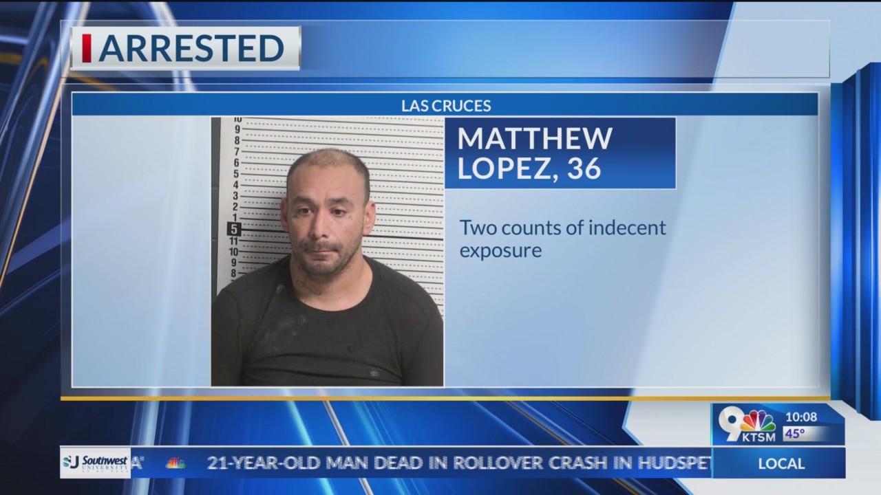 Las Cruces man arrested after exposing, pleasing himself in public ...