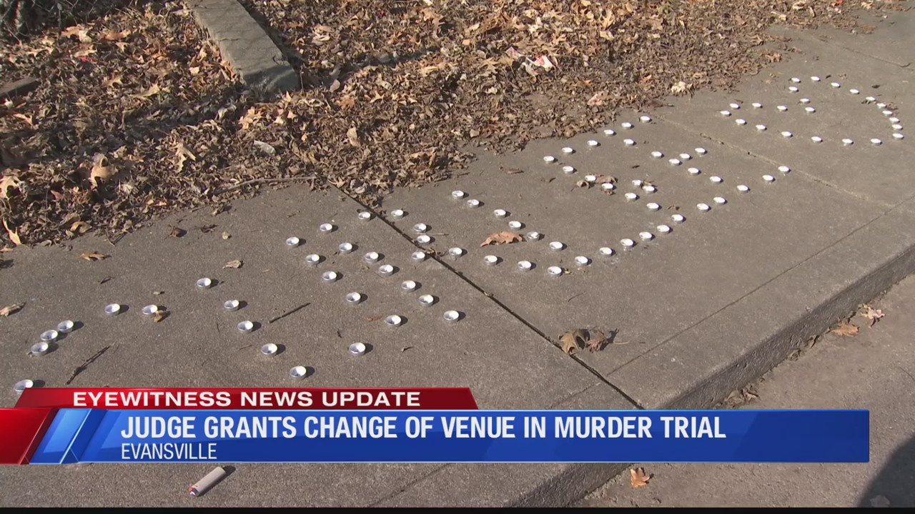 Change of Venue Granted in Murder Trial – Eyewitness News (WEHT/WTVW)