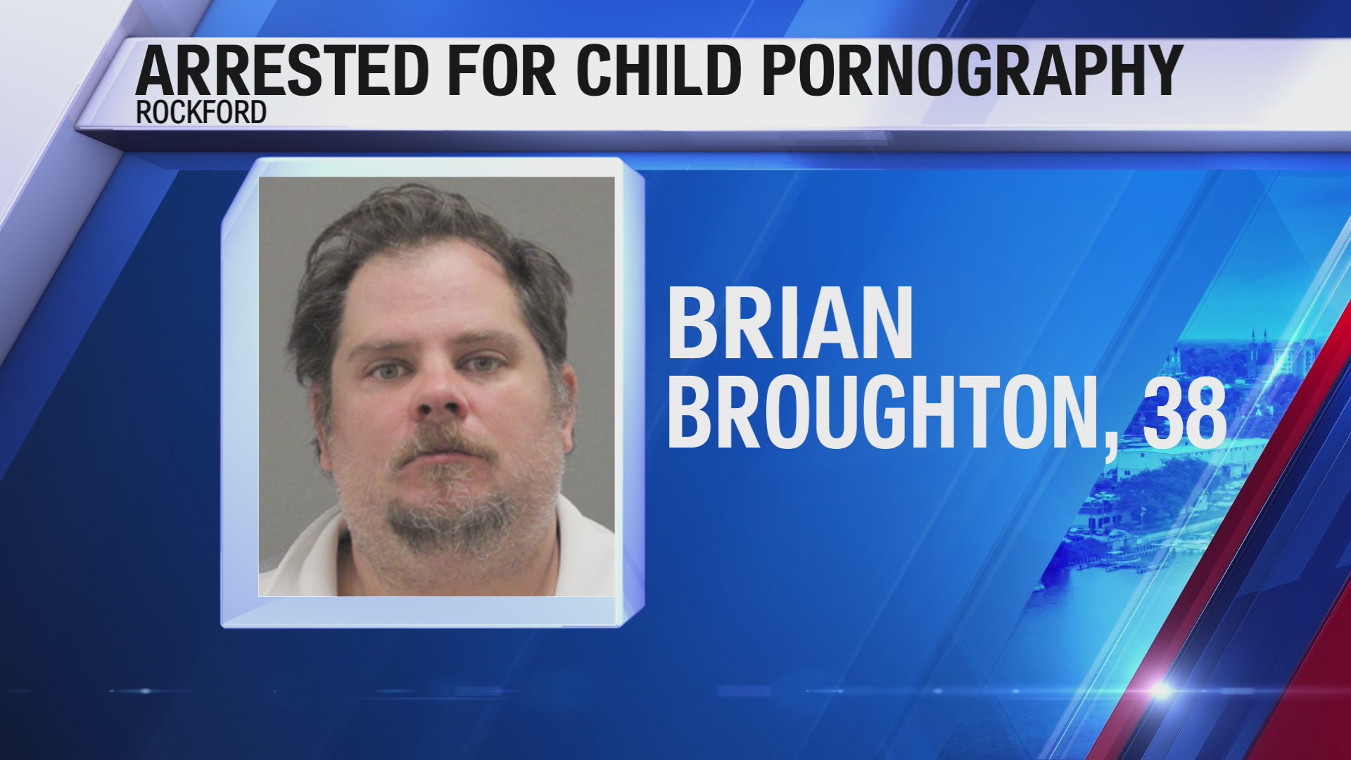 Police: Rockford man arrested for child porn – MyStateline | WTVO WQRF ...
