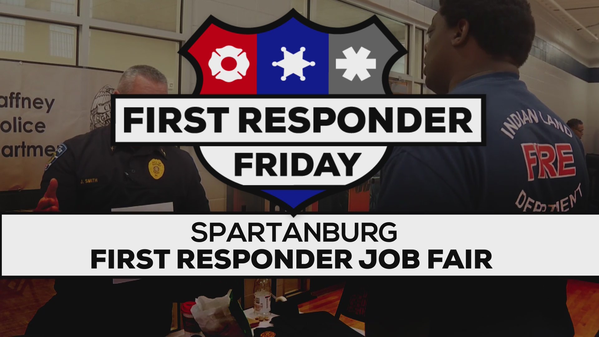 Spartanburg First Responder Job Fair WSPA 7NEWS