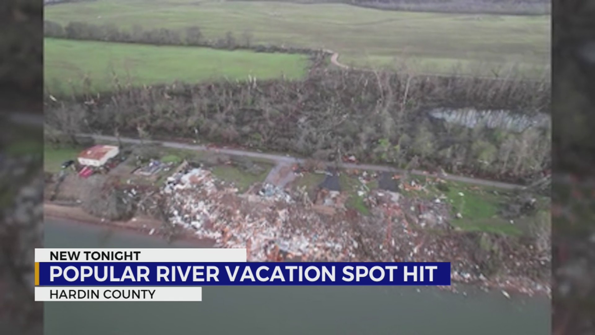 Popular river vacation spot in Hardin county hit by severe weather