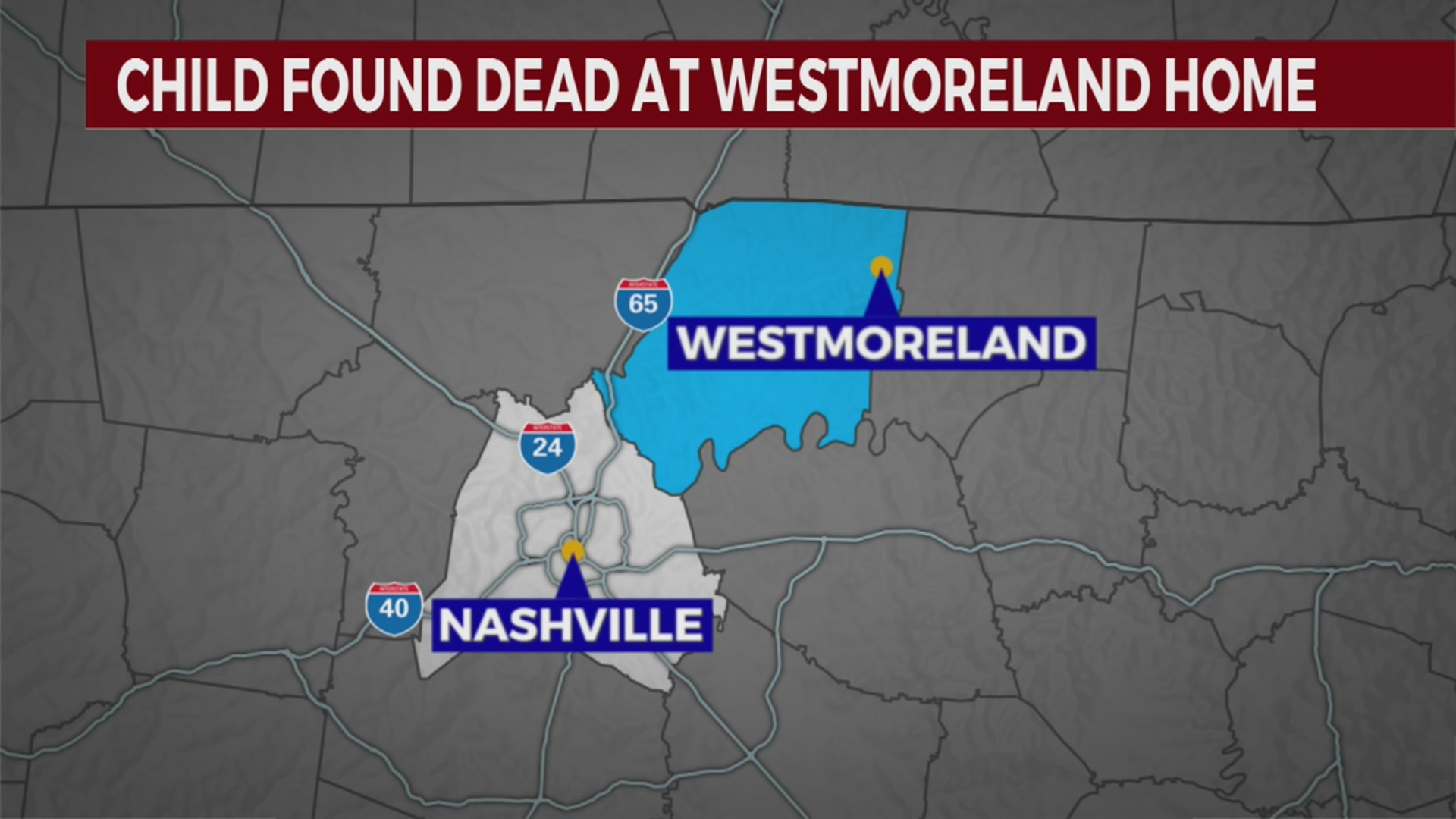 Child found dead at Westmoreland home – WKRN News 2