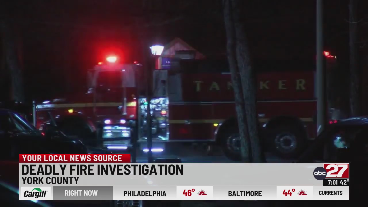 York County fire confirmed fatal, coroner called – ABC27