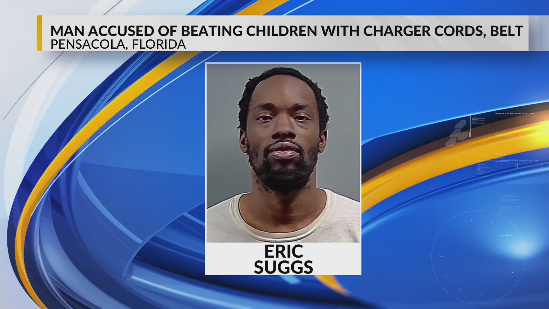 Pensacola man charged with aggravated child abuse after allegedly ...