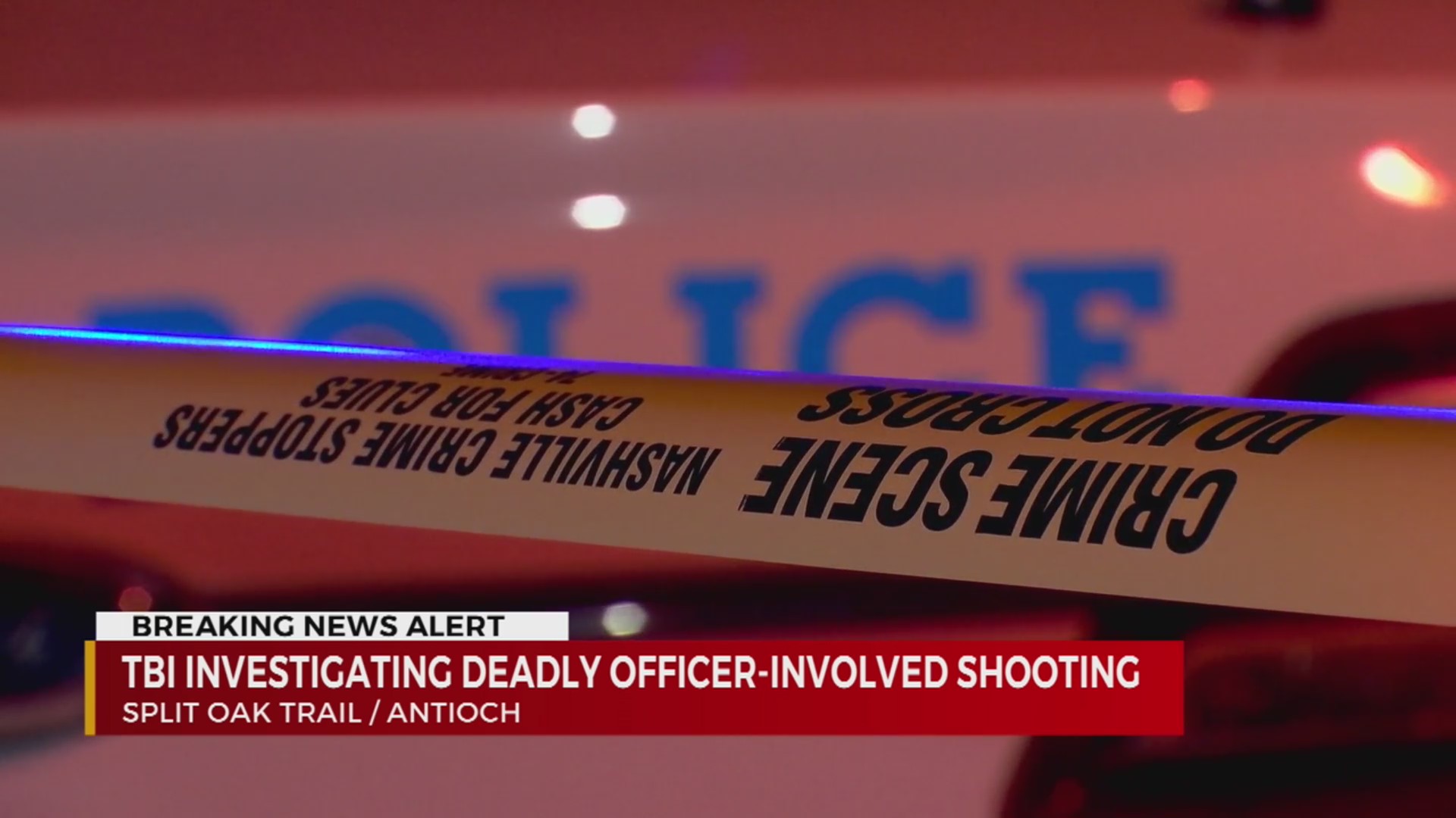 TBI investigating deadly officer-involved shooting in Antioch – WKRN News 2