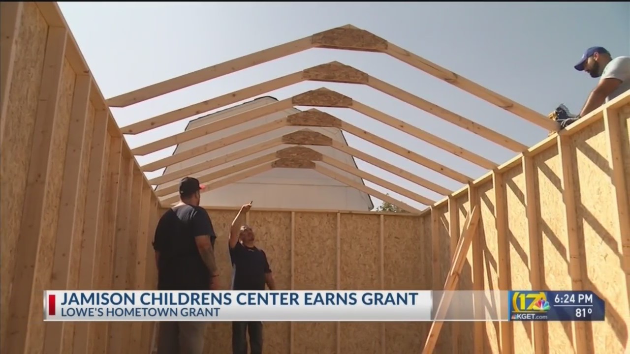 Jamison Children’s Center selected as recipient of Lowe’s Community Impact Project KGET 17