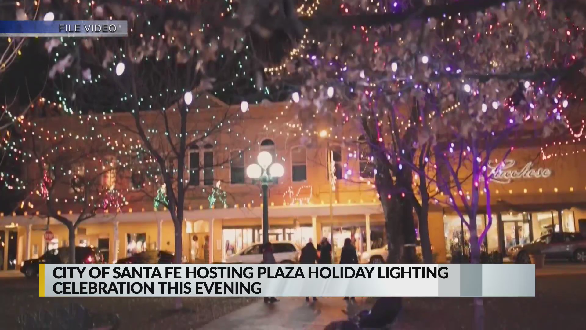 Annual Santa Fe Plaza lighting, happening tonight KRQE NEWS 13