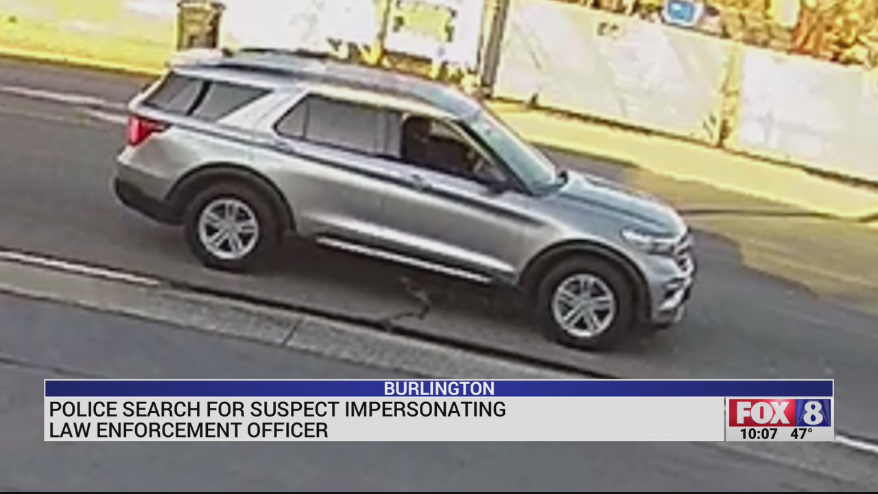 Burlington police searching for suspect accused of impersonating ...