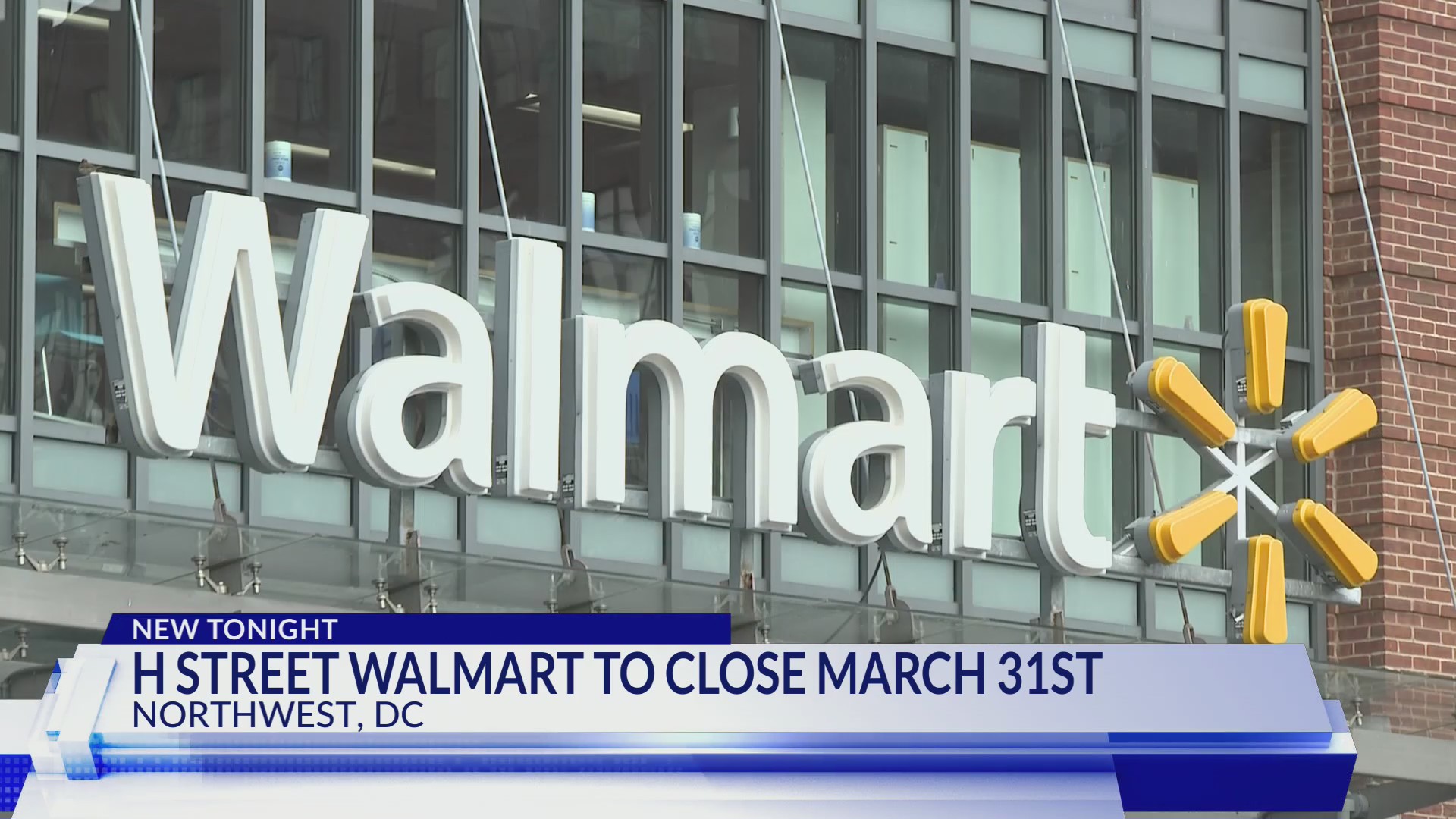 Walmart closing store on H Street in Northwest DC DC News Now