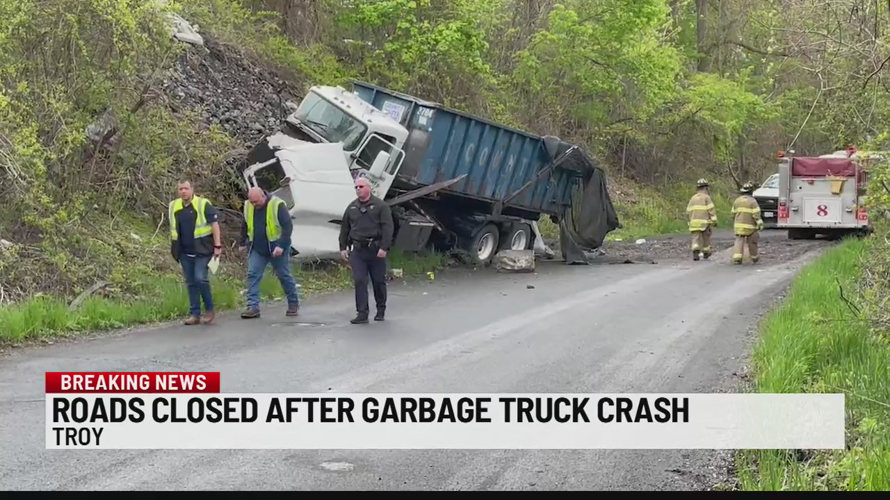 Roads closed after garbage truck crash in Troy NEWS10 ABC