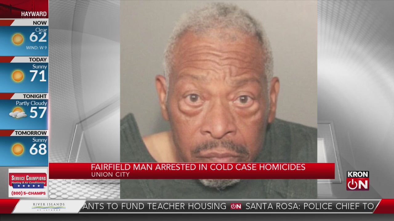 Fairfield man arrested in cold case homicides – KRON4