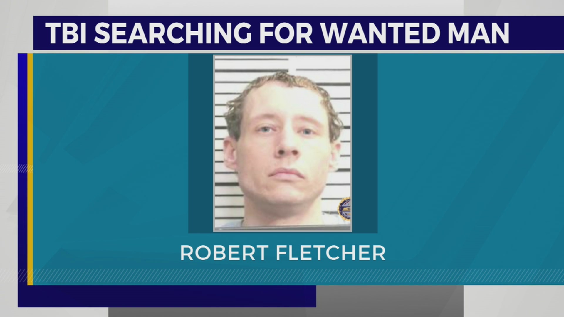 ‘Armed and dangerous’ murder suspect sought by TBI – WKRN News 2