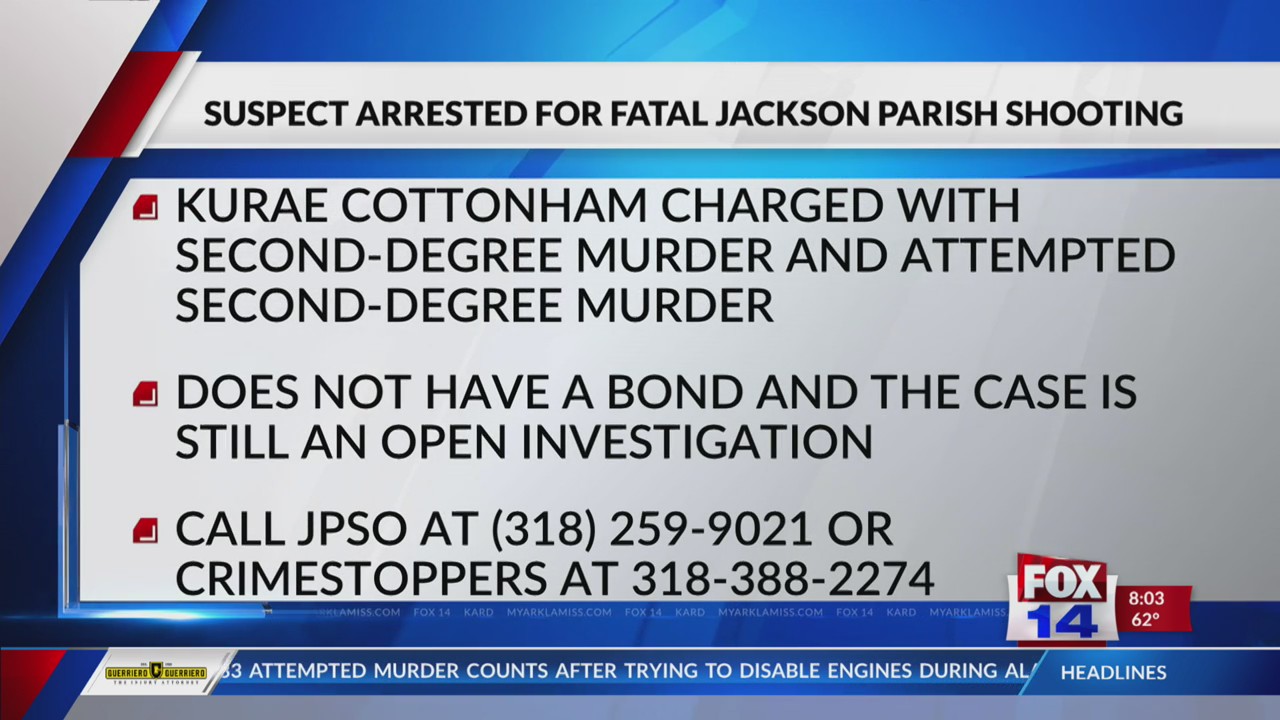 Suspect in fatal Jackson Parish shooting has been arrested, deputies ...