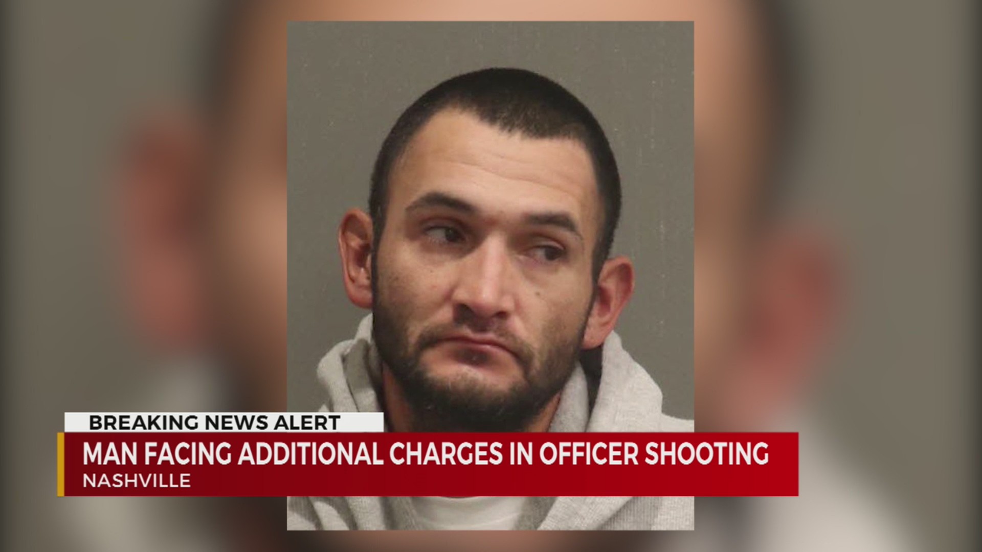 Man facing additional charges in officer shooting – WKRN News 2