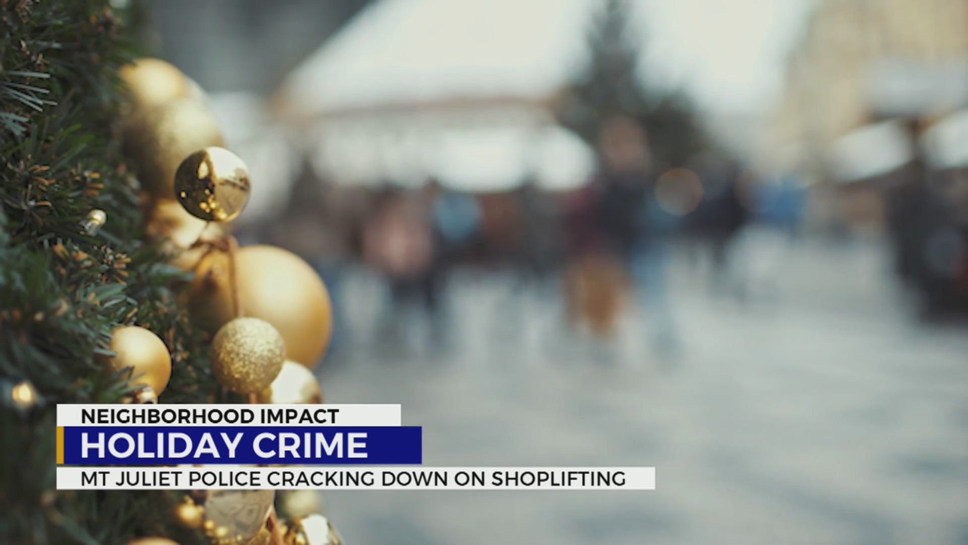 Neighborhood Impact: Cracking down on shoplifting over the holidays ...