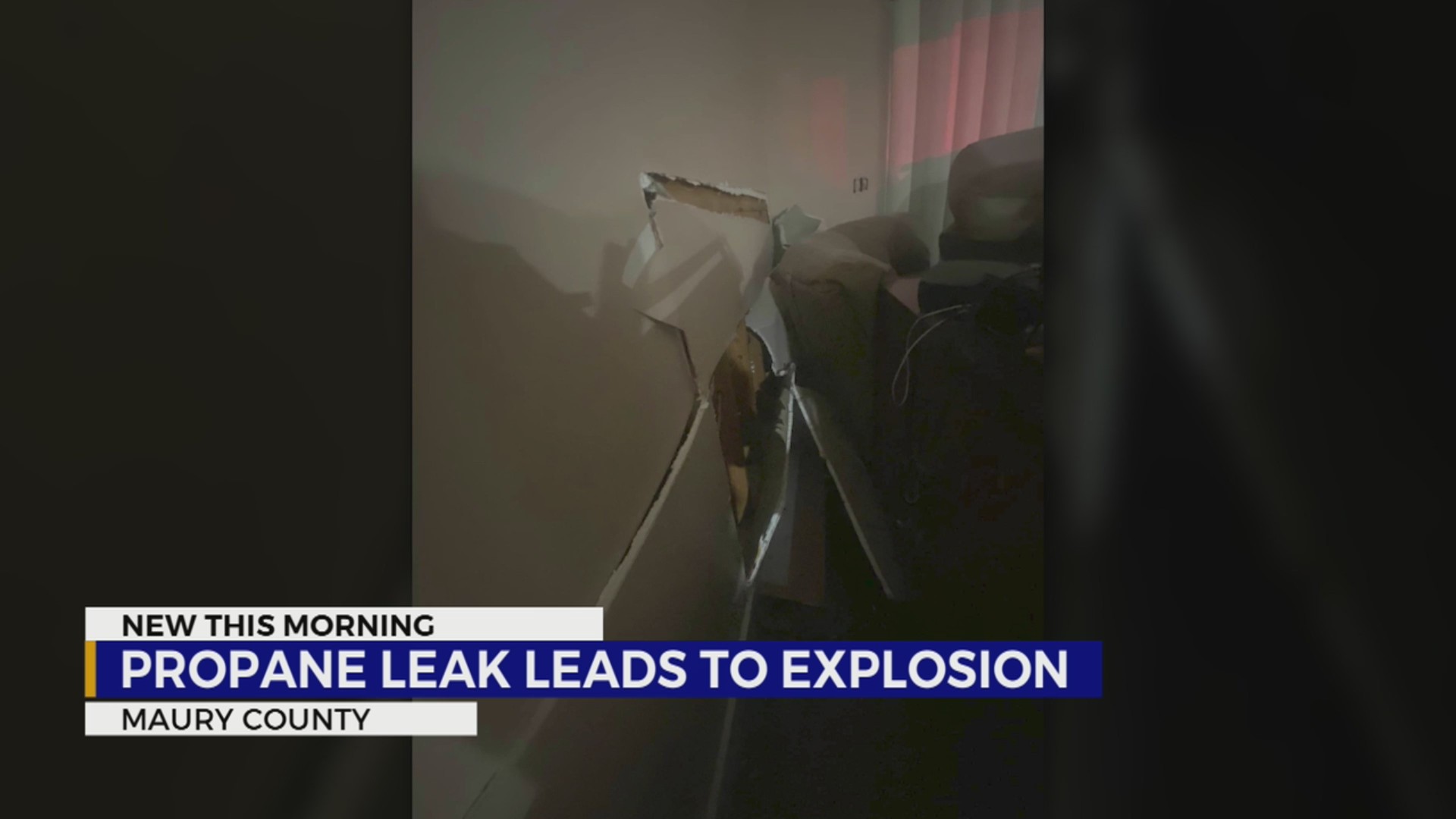 Propane leak causes ‘home explosion’ in Maury Co. WKRN News 2