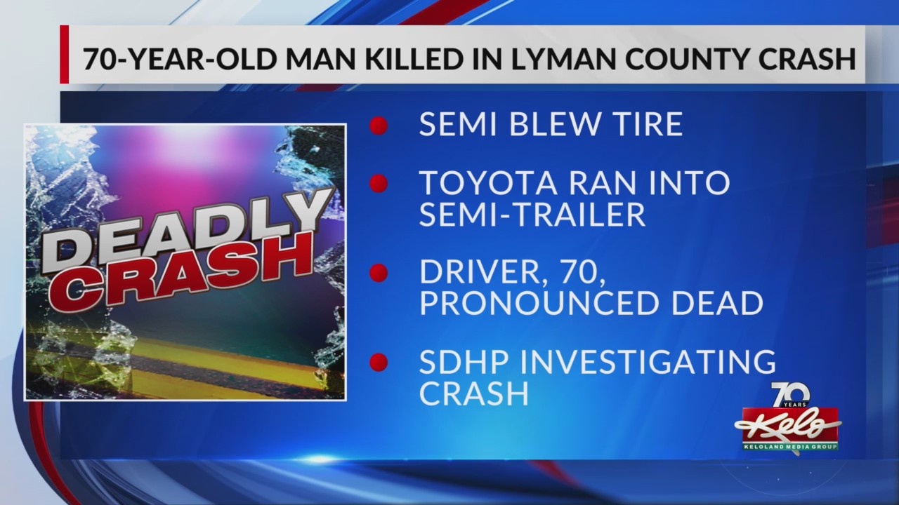 70-year-old man killed in Lyman County crash – KELOLAND.com